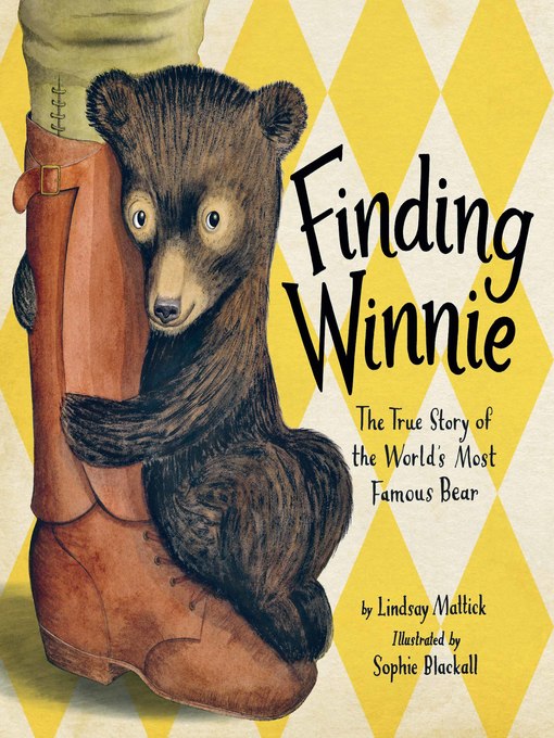 Finding Winnie by Lindsay Mattick by Sophie Blackall