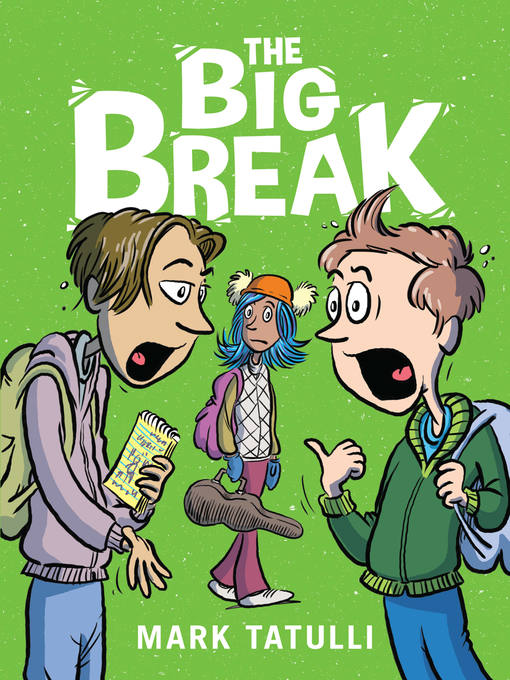 The Big Break The Big Break
