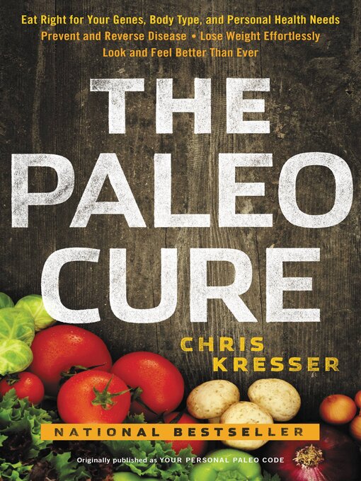 the paleo cure toronto public library overdrive title details for the paleo cure by chris kresser available