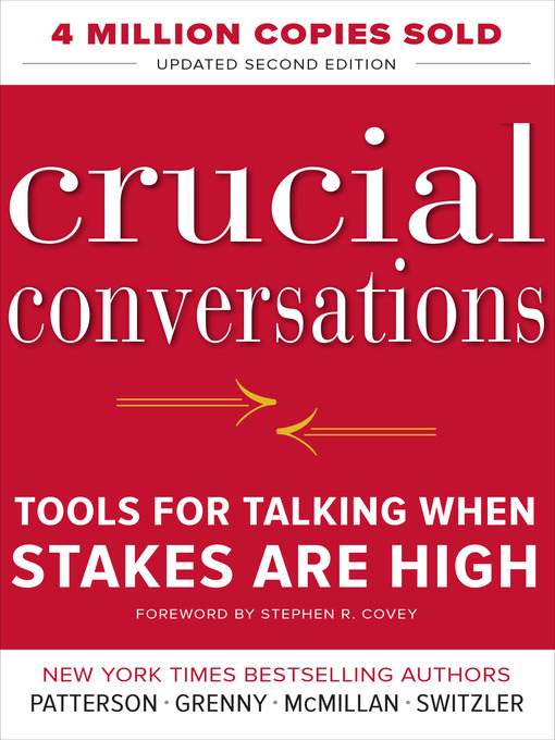 Crucial Conversations Tools for Talking When Stakes Are High ...