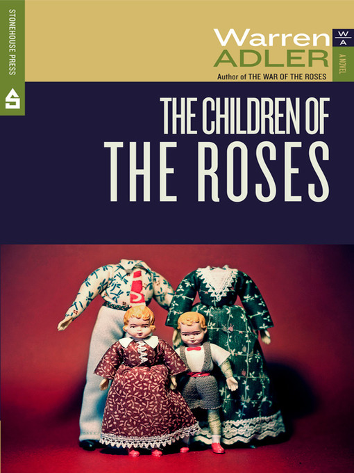 THE CHILDREN OF THE ROSES by Warren Adler - Ebook