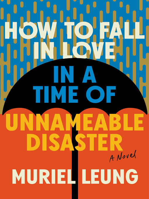 How to Fall in Love in A Time of Unnameable Disaster
