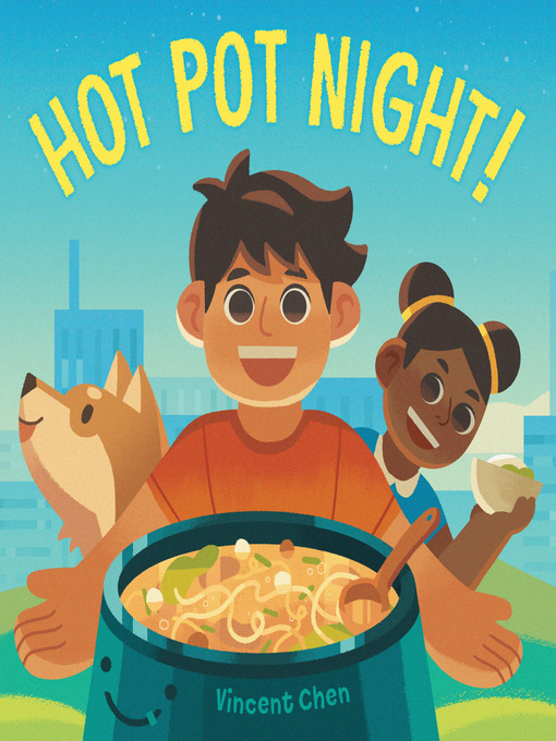 Title details for Hot Pot Night! by Vincent Chen - Wait list