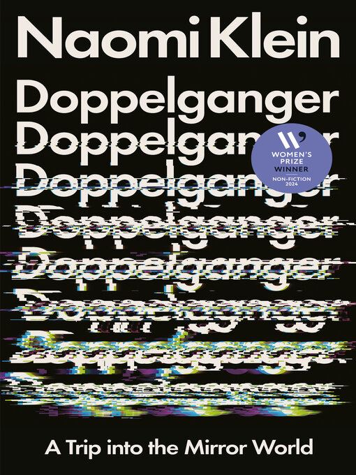 Doppelganger: A Trip into the Mirror World by Naomi Klein