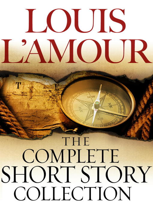 THE COLLECTED SHORT STORIES OF LOUIS L'AMOUR : The Frontier Stories, Vol. 1, Louis L'Amour