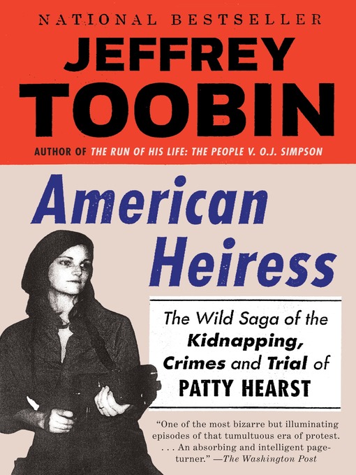 Title details for American Heiress by Jeffrey Toobin - Available