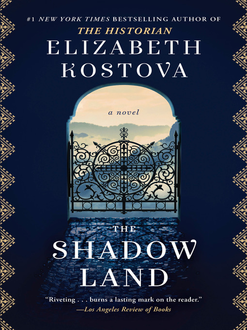 Title details for The Shadow Land by Elizabeth Kostova - Available