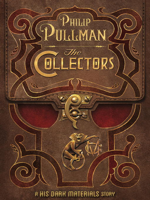 The collectors : a His dark materials story - Brooklyn Public Library