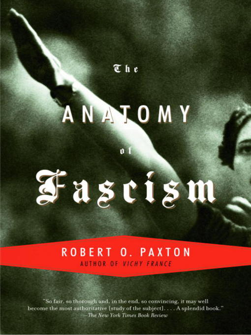 The Anatomy of Fascism - Washington County Cooperative Library Services ...