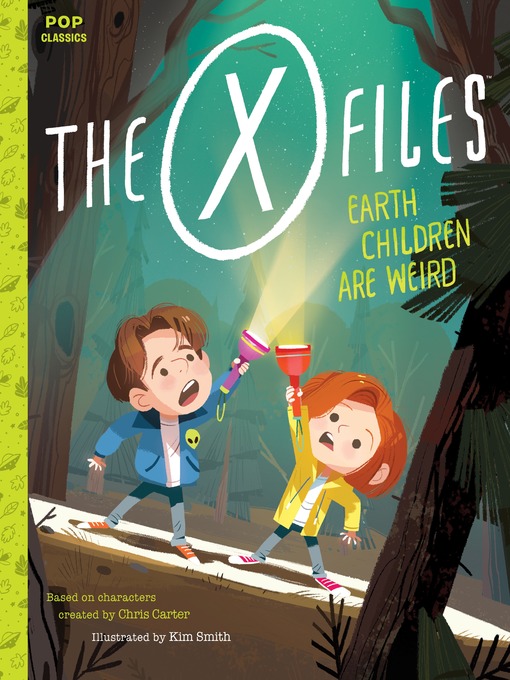 The X Files Earth Children Are Weird by Chris Carter and Kim Smith