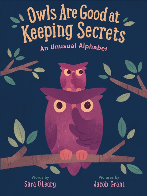 Owls are Good at Keeping Secrets - NC Kids Digital Library - OverDrive Owls are Good at Keeping Secrets - NC Kids Digital Library - OverDrive