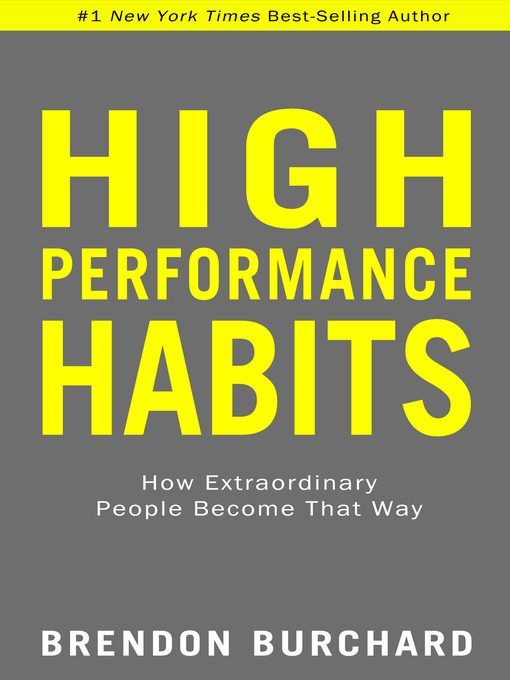 Cover art of High Performance Habits: How Extraordinary People Become That Way by Brendon Burchard