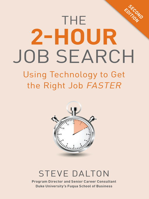 Cover art of The 2-Hour Job Search: Using Technology to Get the Right Job Faster by Steve Dalton