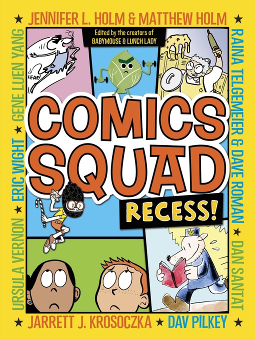 Recess! Comics Squad Series, Book 1  by Jennifer L. Holm