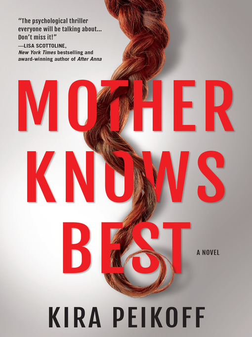 Mother Knows Best - St. Louis County Library - OverDrive