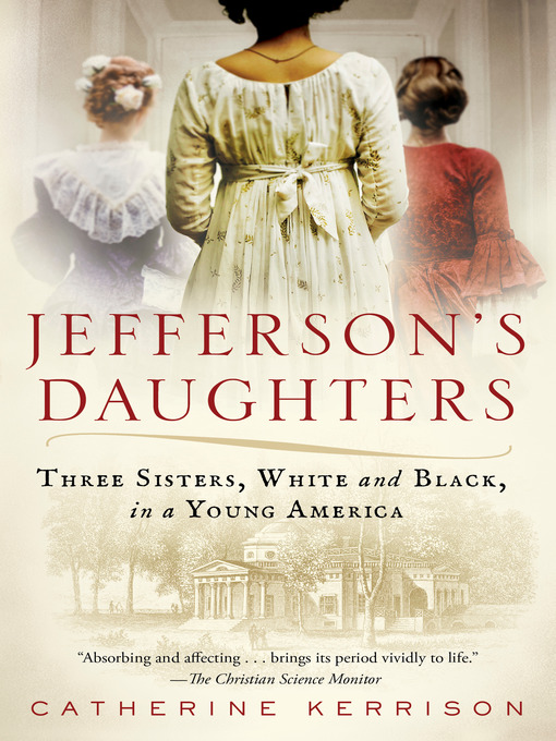 Title details for Jefferson's Daughters by Catherine Kerrison - Available