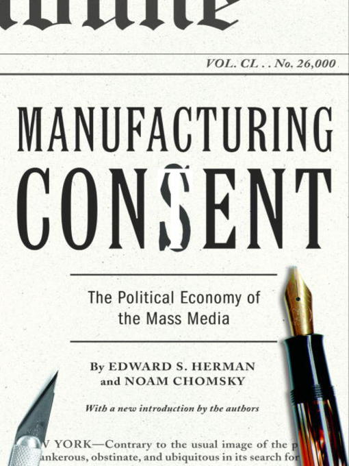 Manufacturing Consent - Pikes Peak Library District - OverDrive