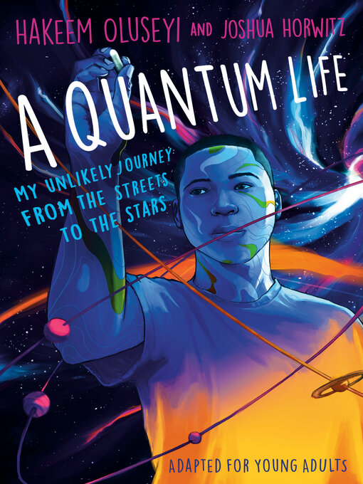 A Quantum Life by Hakeem Oluseyi and Joshua Horwitz