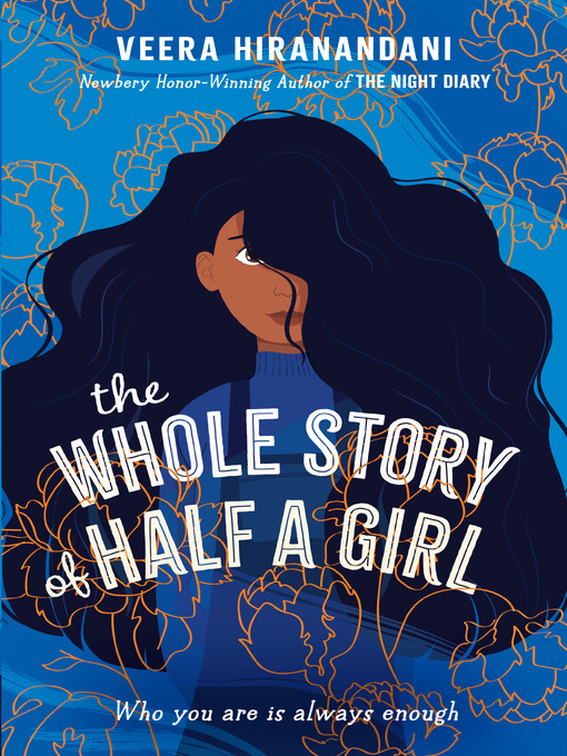 Title details for The Whole Story of Half a Girl by Veera Hiranandani - Wait list