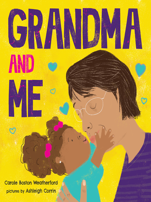 Title details for Grandma and Me by Carole Boston Weatherford - Wait list