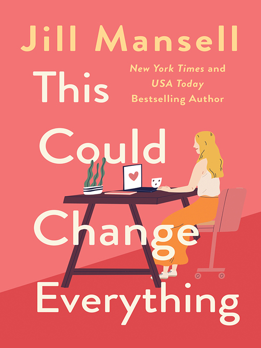 Title details for This Could Change Everything by Jill Mansell - Available