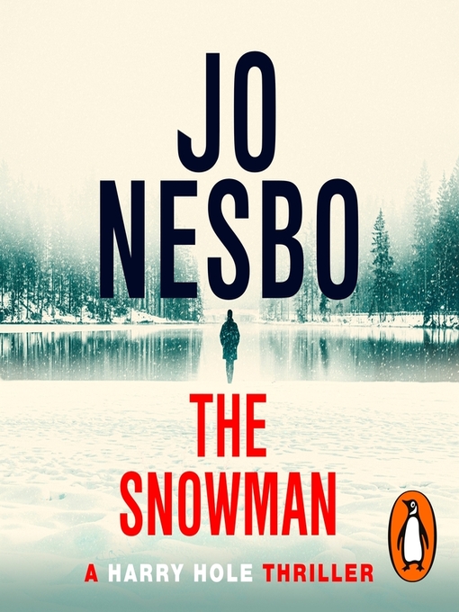 The Snowman by Jo Nesbo · OverDrive: ebooks, audiobooks, and more for  libraries and schools