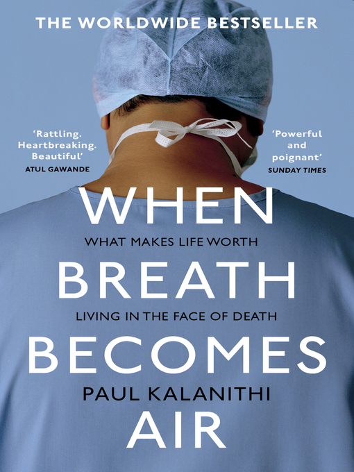 Title details for When Breath Becomes Air by Paul Kalanithi - Wait list