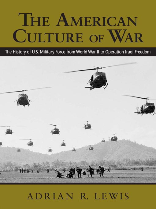 The American Culture of War - Defence Library Service - OverDrive