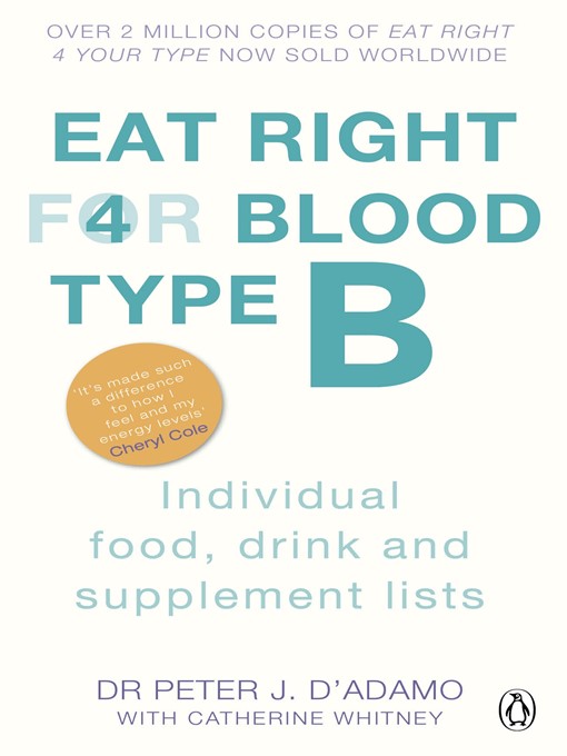 eat right for blood type b national library board singapore title details for eat right for blood type b by peter j d adamo