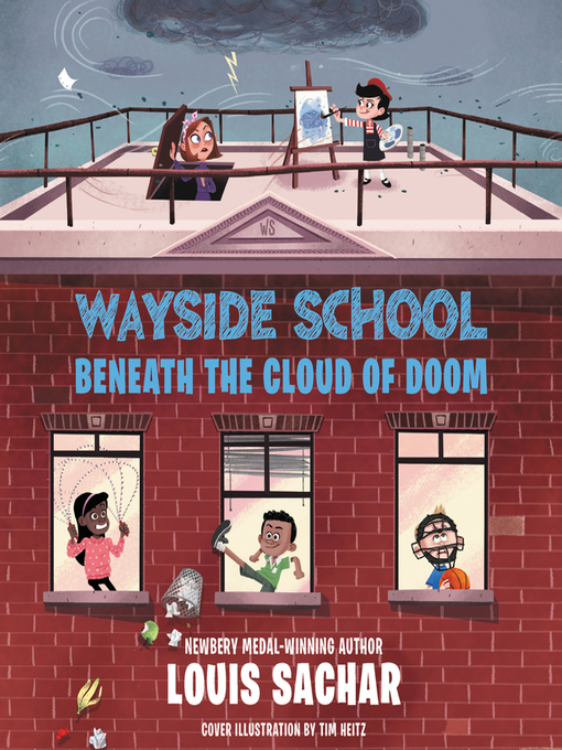 Kids - Wayside School Beneath the Cloud of Doom - eMediaLibrary - OverDrive