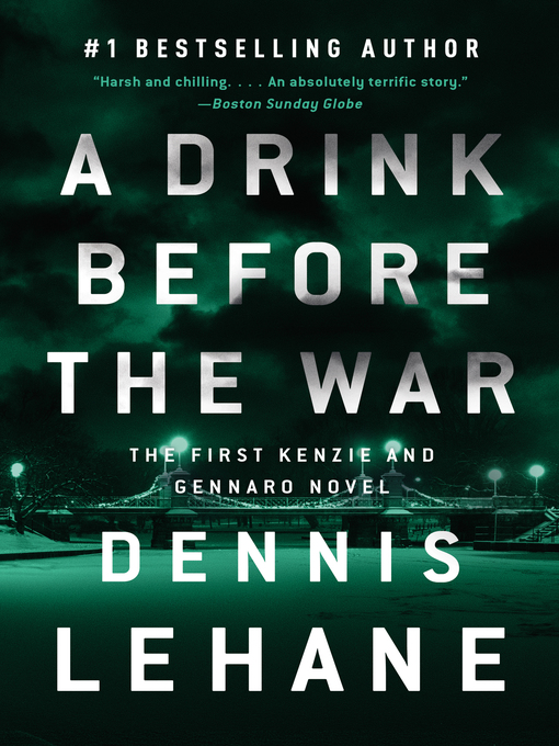 a drink before the war by dennis lehane a drink before the war by dennis lehane