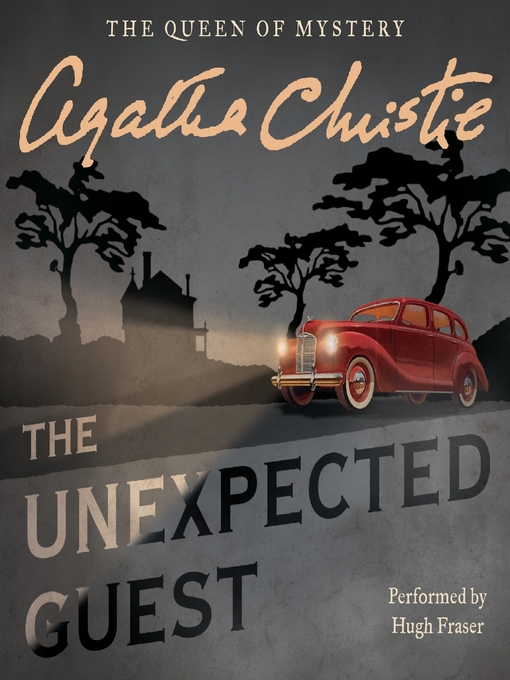 Unexpected guest. The Queen of Mystery- Agatha Christie ответы.