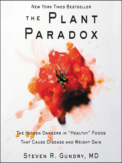 The Plant Paradox - Ontario Library Service Consortium - OverDrive