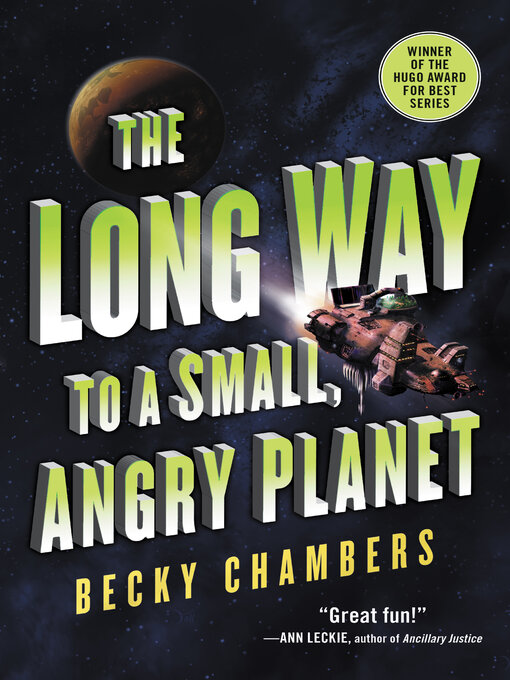Title details for The Long Way to a Small, Angry Planet by Becky Chambers - Available