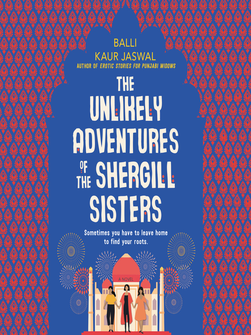 The Unlikely Adventures of the Shergill Sisters - National Library ...