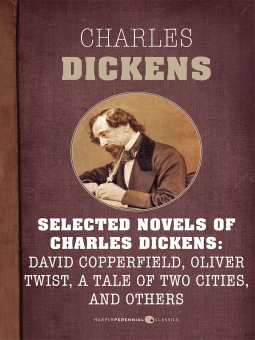 Selected Novels of Charles Dickens - Richland Library - OverDrive