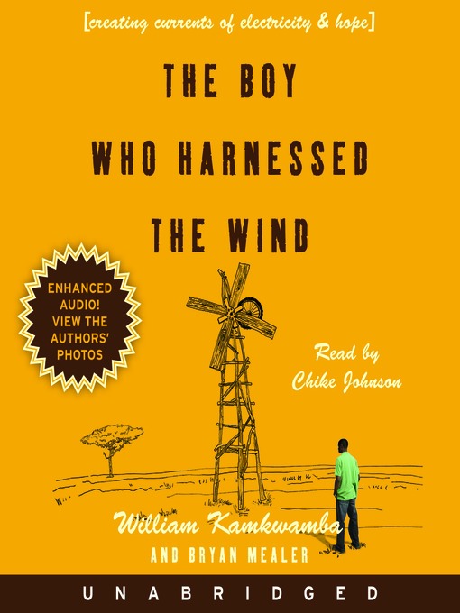 The Boy Who Harnessed the Wind - King County Library System - OverDrive