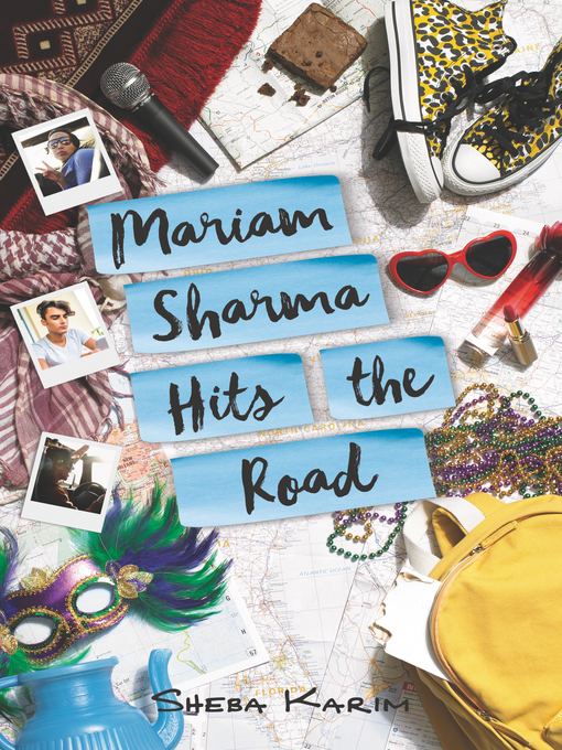 Title details for Mariam Sharma Hits the Road by Sheba Karim - Wait list
