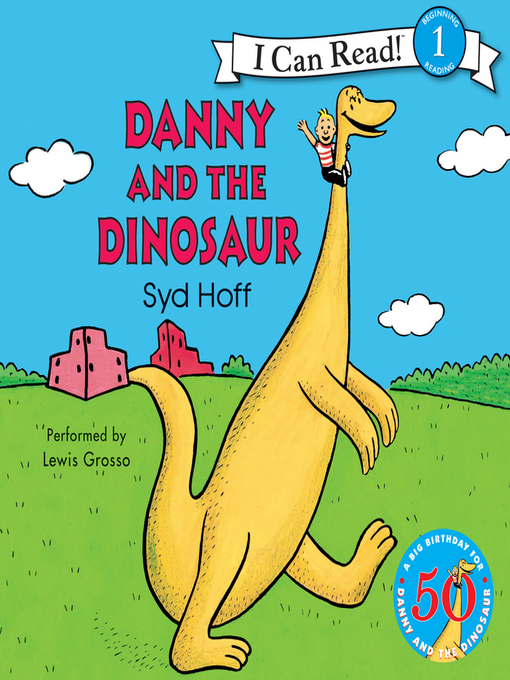 Danny and the Dinosaur 50th Anniversary Edition - Ottawa Public Library ...