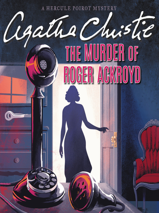 The Murder of Roger Ackroyd - Digital Downloads Ohio - OverDrive