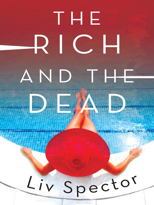 The Rich and the Dead by Liv Spector