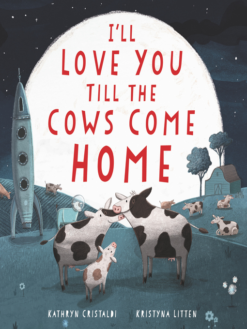 I'll Love You Till the Cows Come Home - Libby