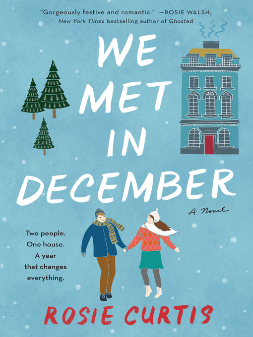 Title details for We Met in December by Rosie Curtis - Available