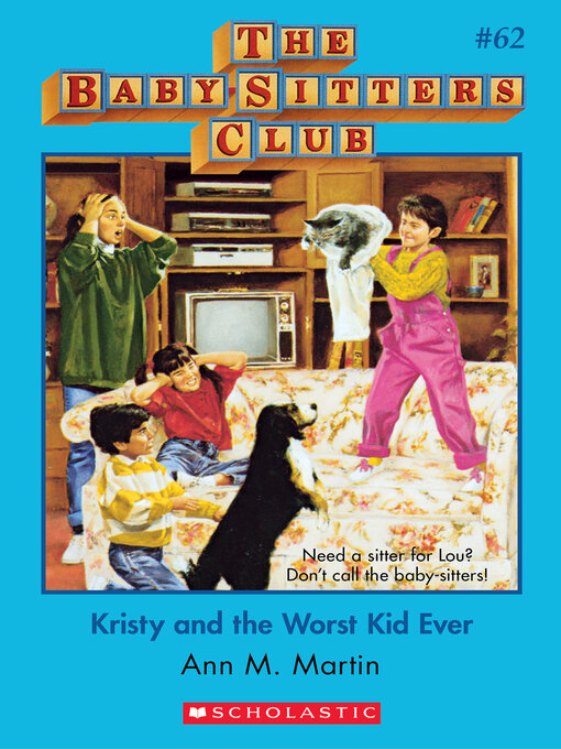 Kristy and the Worst Kid Ever - NC Kids Digital Library - OverDrive