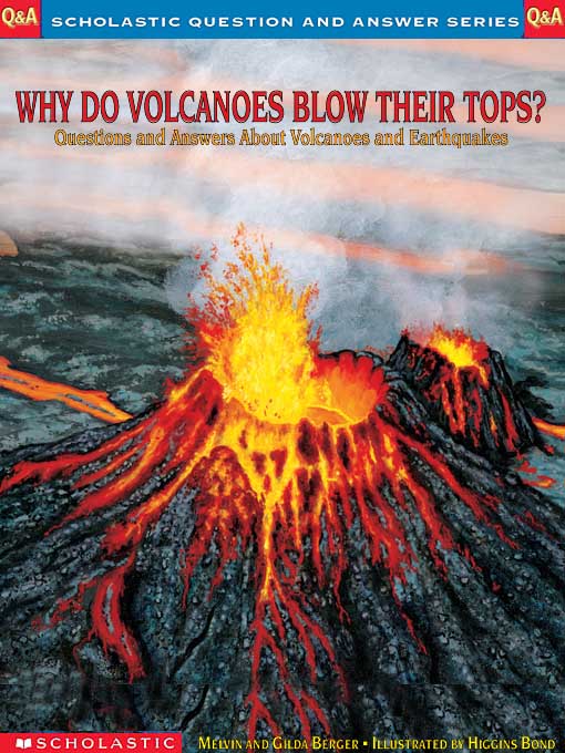 Why Do Volcanoes Blow Their Tops? - Digital Library Of Illinois - Overdrive