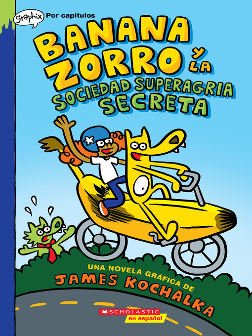 Banana Zorro y la sociedad superagria secreta