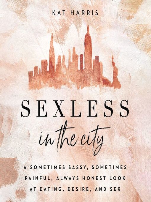 Sexless in City - Buffalo & Erie County Public Library - OverDrive