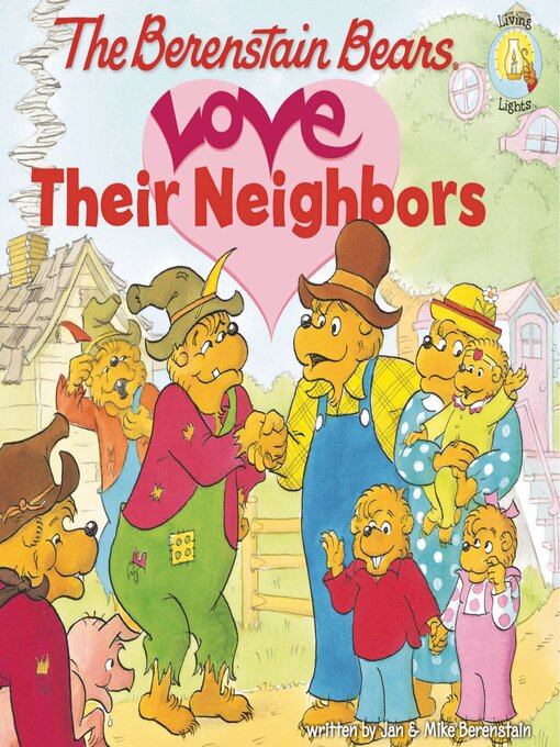 The Berenstain Bears Love Their Neighbors - National Library Board ...