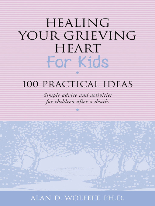 Healing your Grieving Heart for Kids