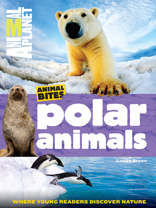 Kids - Polar Animals - Houston Area Digital Media Catalog - OverDrive